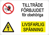Trykt skilt – Adgang forbudt